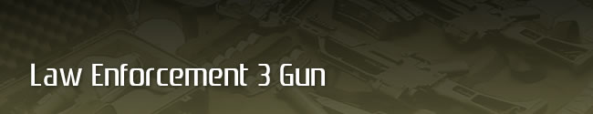 Law Enforcement 3 Gun